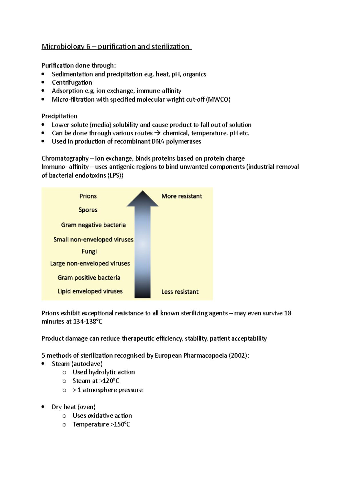 Microbiology 6 heat, pH, organics Centrifugation Adsorption e. ion