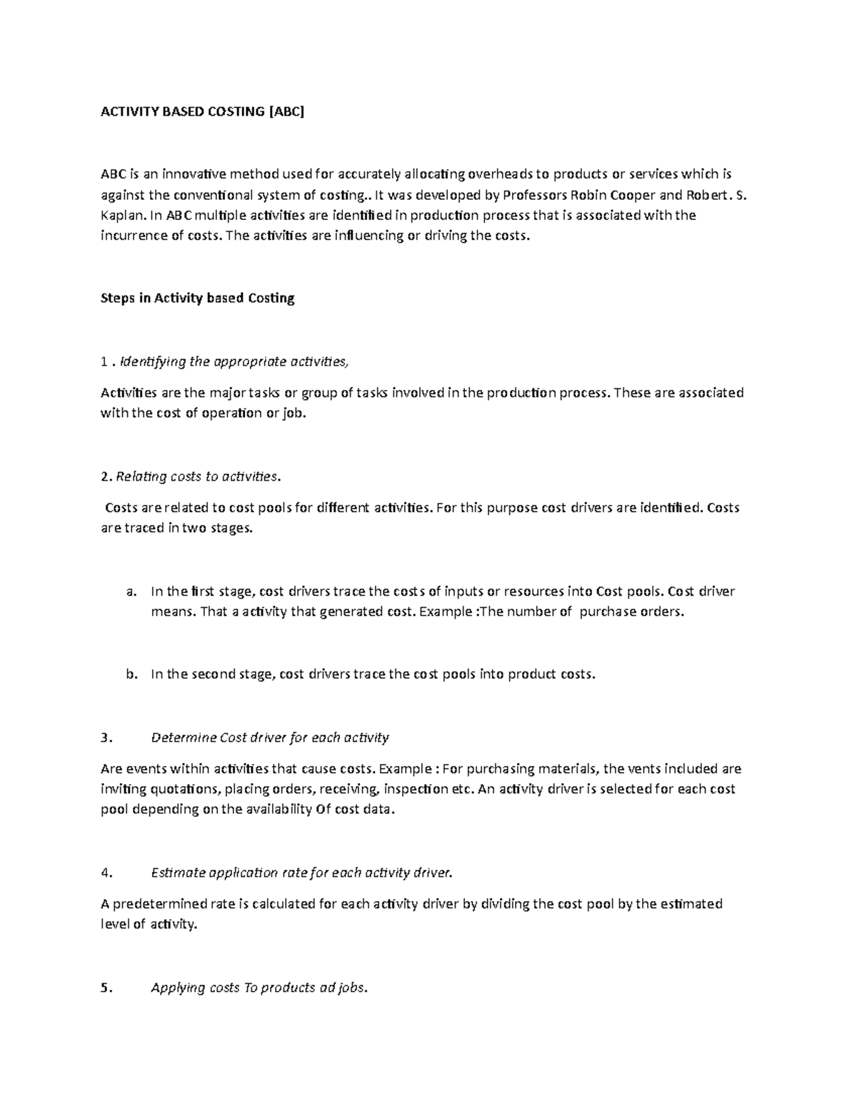 Activity based costing - ACTIVITY BASED COSTING [ABC] ABC is an ...