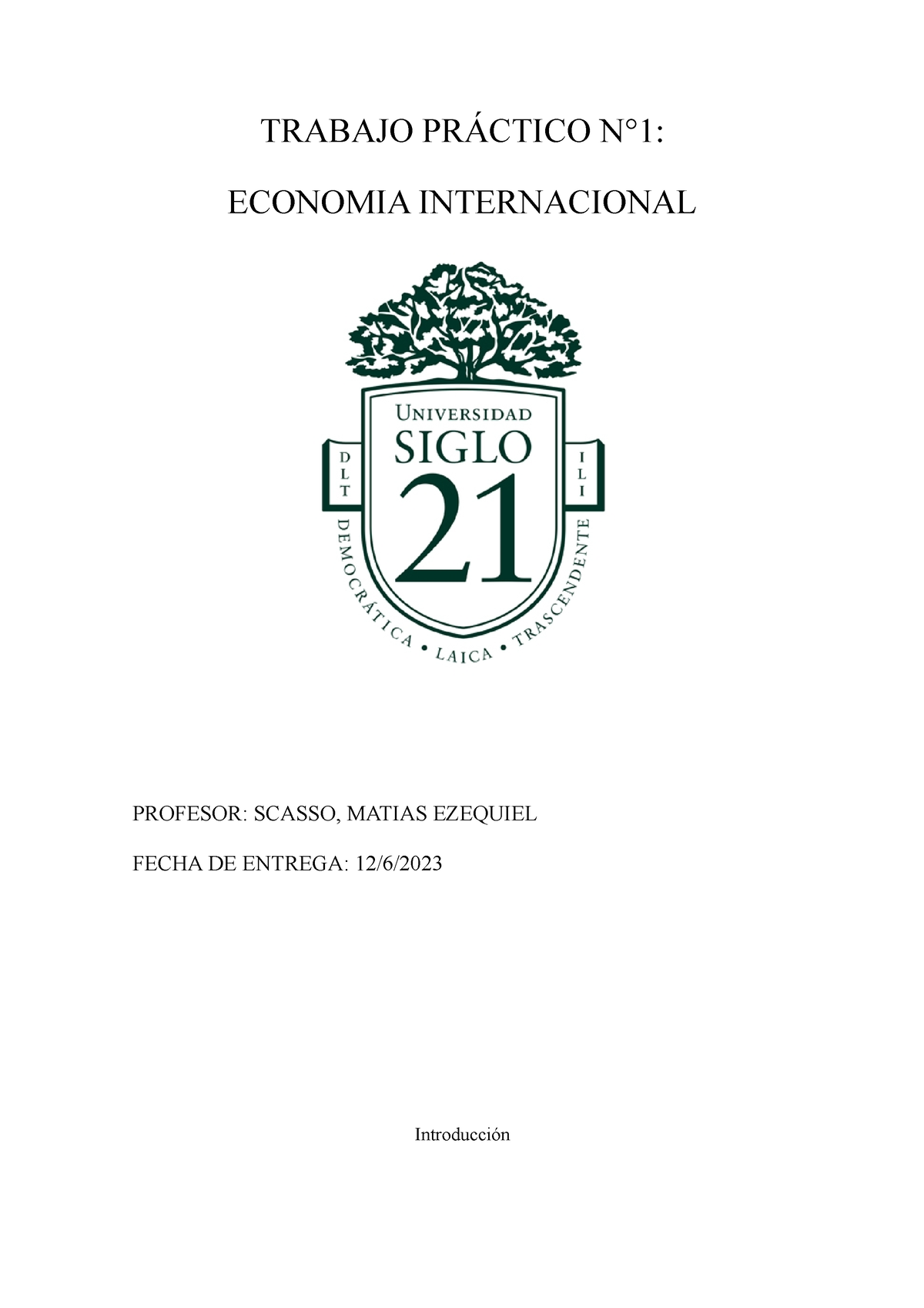 Tp 1 Tp 1 Trabajo PrÁctico N°1 Economia Internacional Profesor Scasso Matias Ezequiel 7036