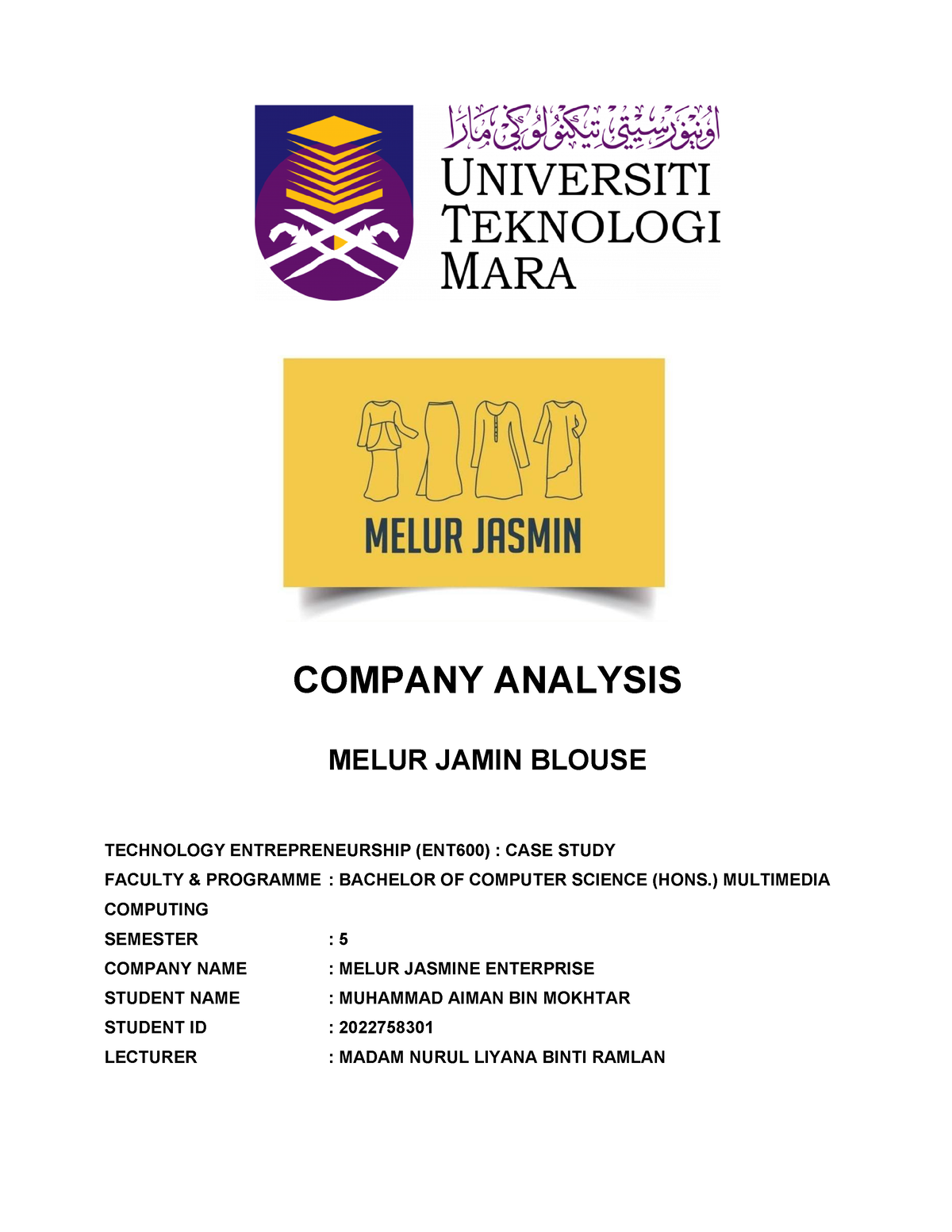 ENT600 CASE Study - COMPANY ANALYSIS MELUR JAMIN BLOUSE TECHNOLOGY ...