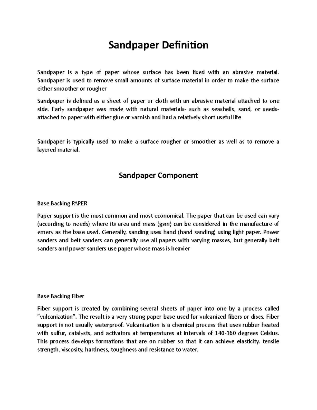 Sandpaper Definition Sandpaper Definition Sandpaper is a type of paper whose surface has been