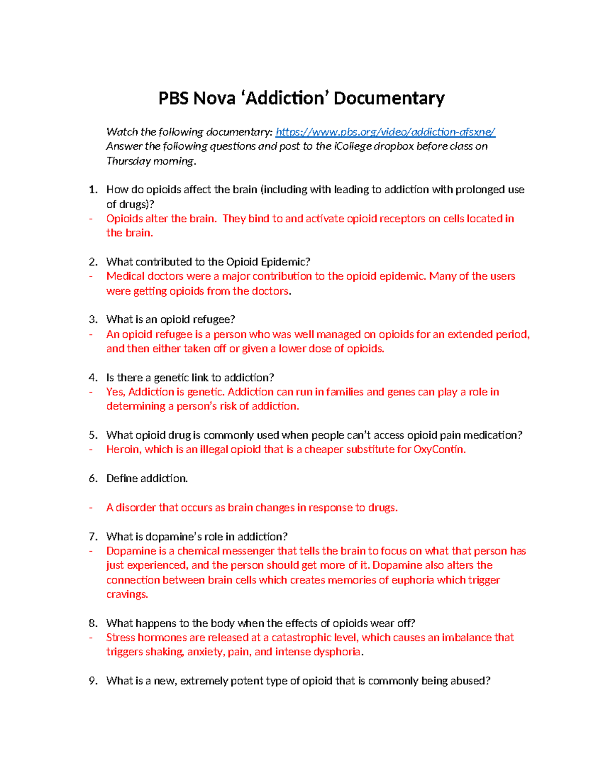 Week 11 documentary questions complete PBS Nova ‘Addiction’ Documentary Watch the following