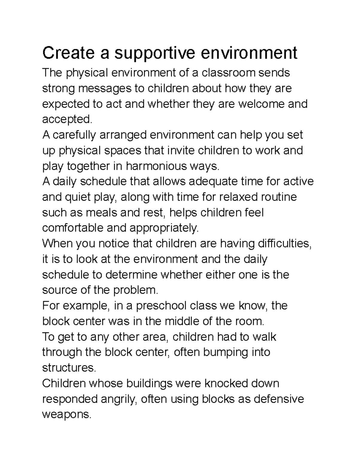 Create a supportive environment - A carefully arranged environment can ...