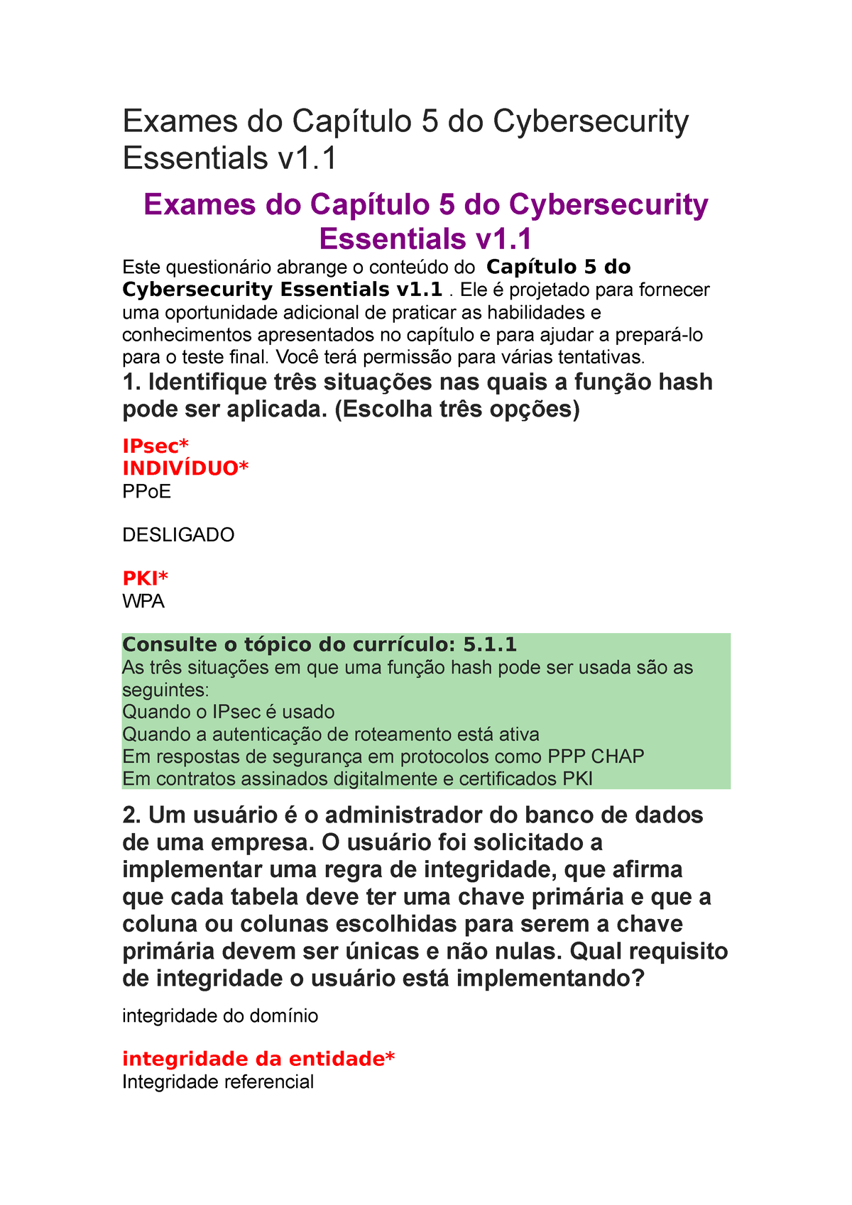 TESTE 2.pdf - 10/05/2020 Teste do Capítulo 2: Cybersecurity Essentials  Teste do Capítulo 2 Entrega Sem prazo Pontos 40 Tentativas permitidas Sem