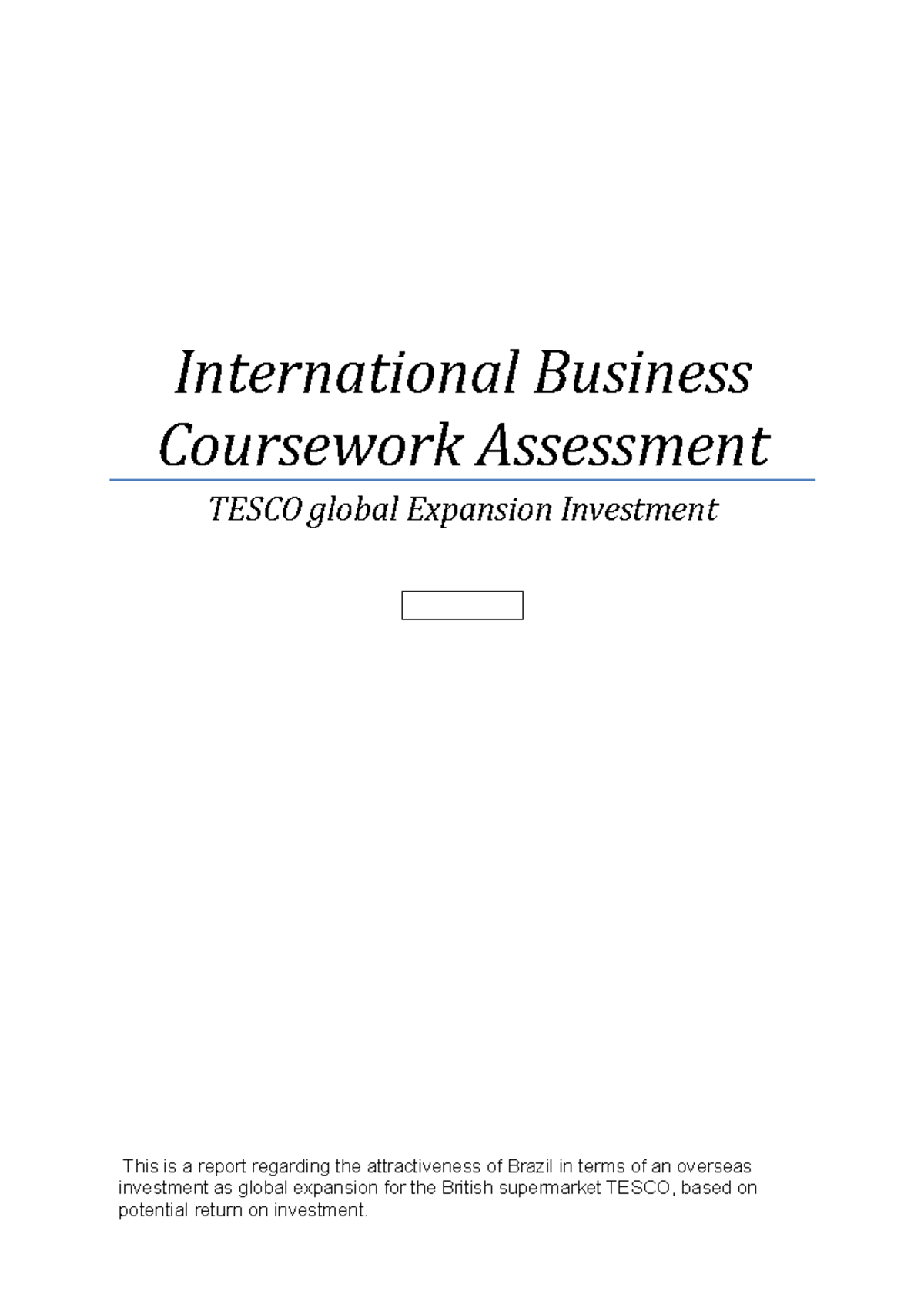 TESCO global Expansion Investment International Business Coursework Assessment TESCO global