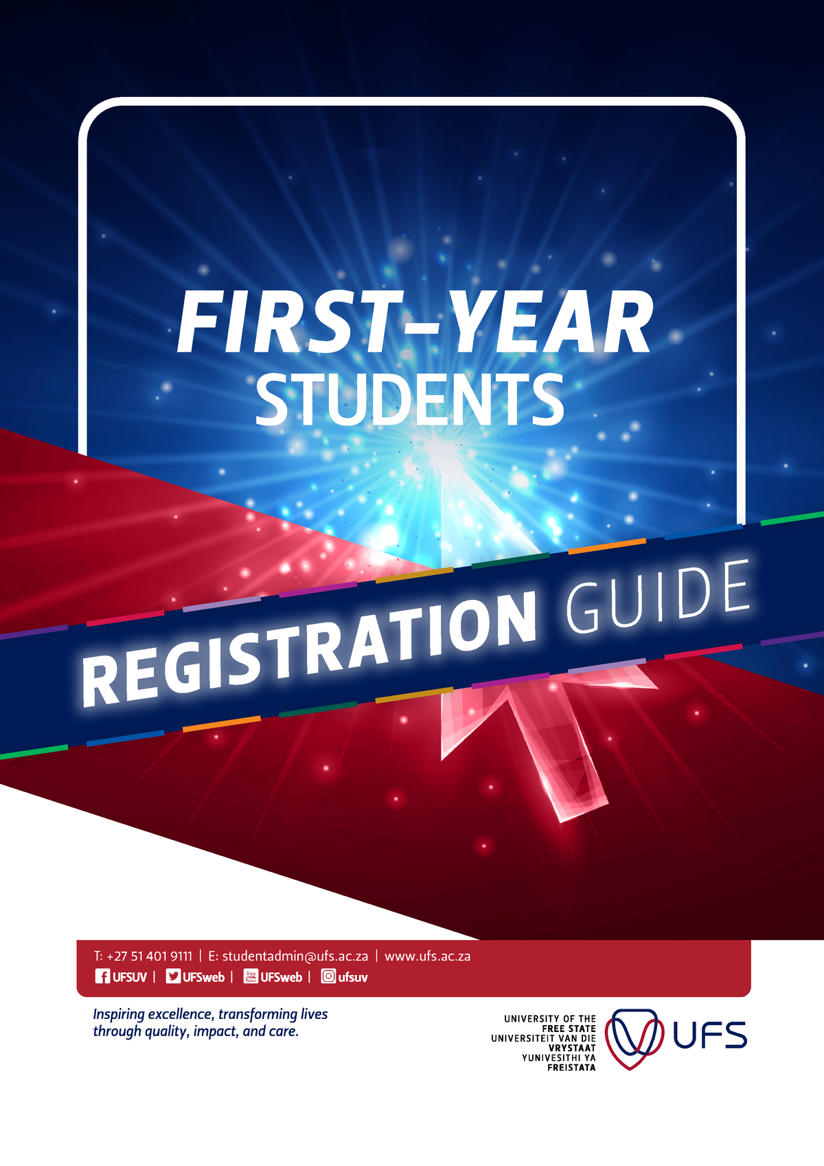 2023 ufs first years guide T +27 51 401 9111 E studentadminufs