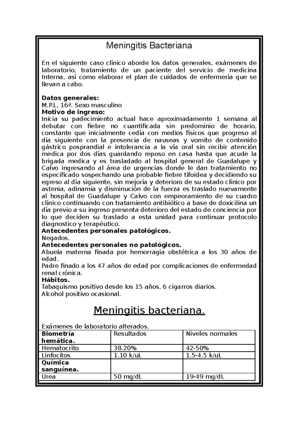 Meningitis-Bacteriana - Meningitis Bacteriana En el siguiente caso ...