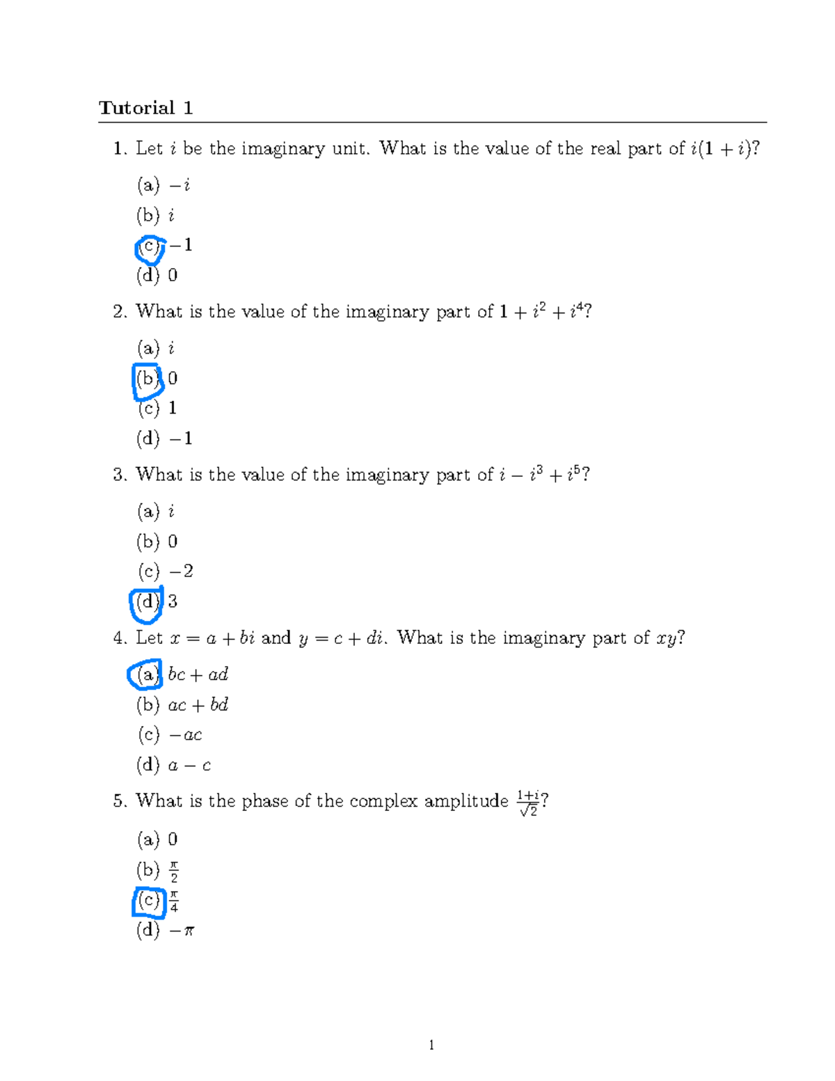Tut 1 questions - Tutorial 1 Let i be the imaginary unit. What is the ...