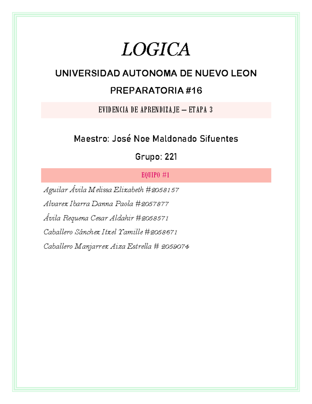 Equipo 1 EV3 Logica - LOGICA UNIVERSIDAD AUTONOMA DE NUEVO LEON ...