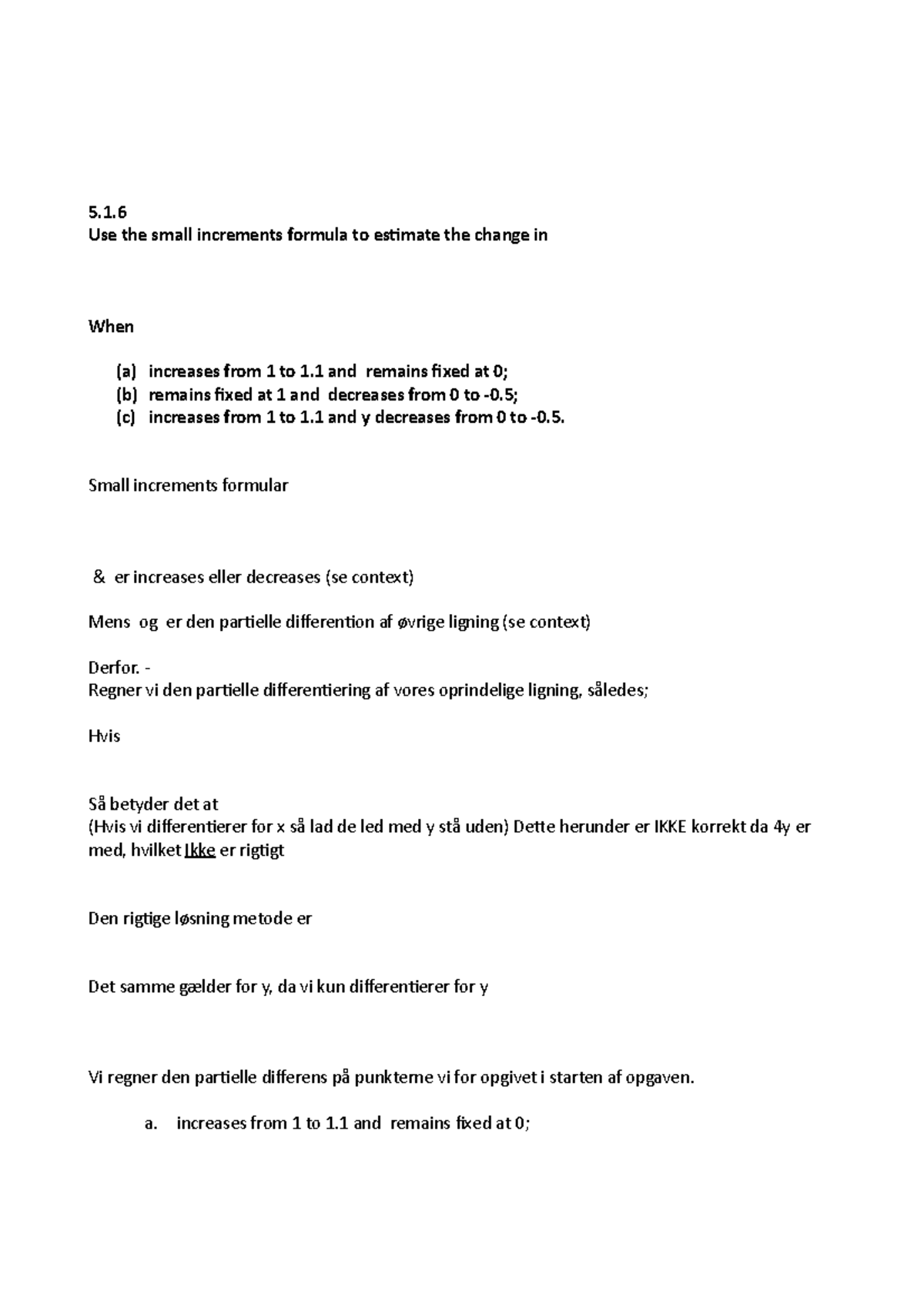 Matematik øvelses opgave, partiel differentiation og small increments ...