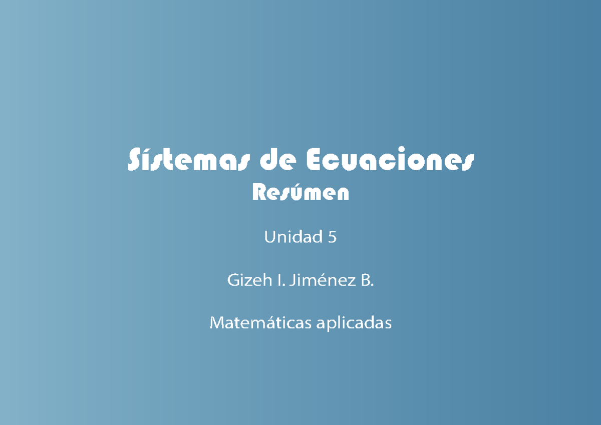 A#7 GIJB resúmen matematicas aplicadas - Matemáticas Aplicadas - UVM ...