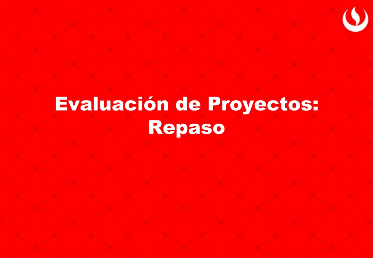 Repaso Para Le Evaluación Parcial Evaluación De Proyectos Repaso Identificacion Formulacion 8558