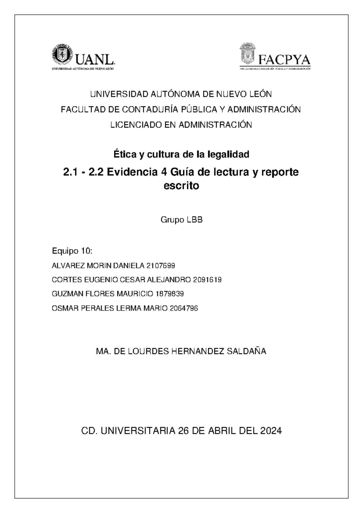 Equipo 10 Evidencia 4 - UNIVERSIDAD AUTÓNOMA DE NUEVO LEÓN FACULTAD DE ...