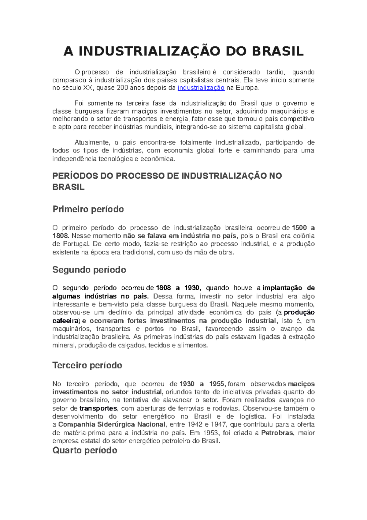 A Industrializacao Do Brasil E Do Mundo Comtemporaneo Na Atualidade A Industrializacao Do Brasil O Studocu