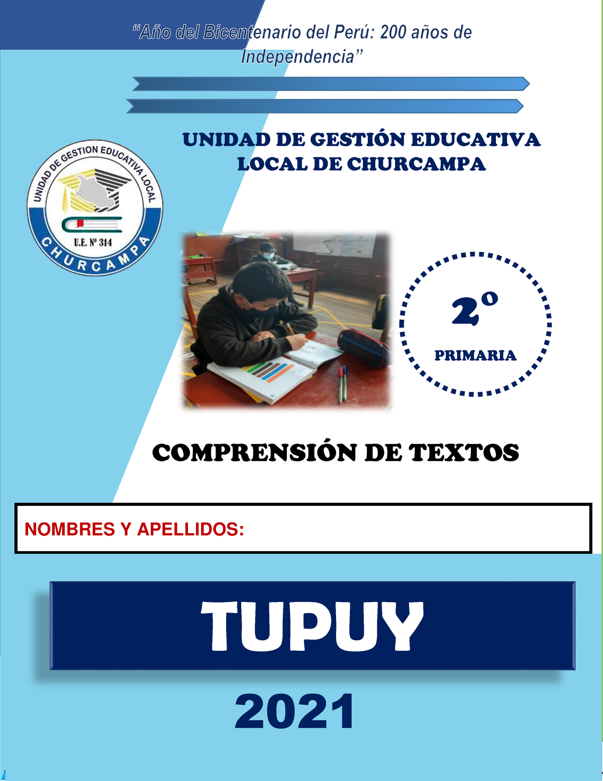 Tupuy 2° Comunicación - LECTURA - TUPUY 2021 1 UNIDAD DE GESTI”N ...