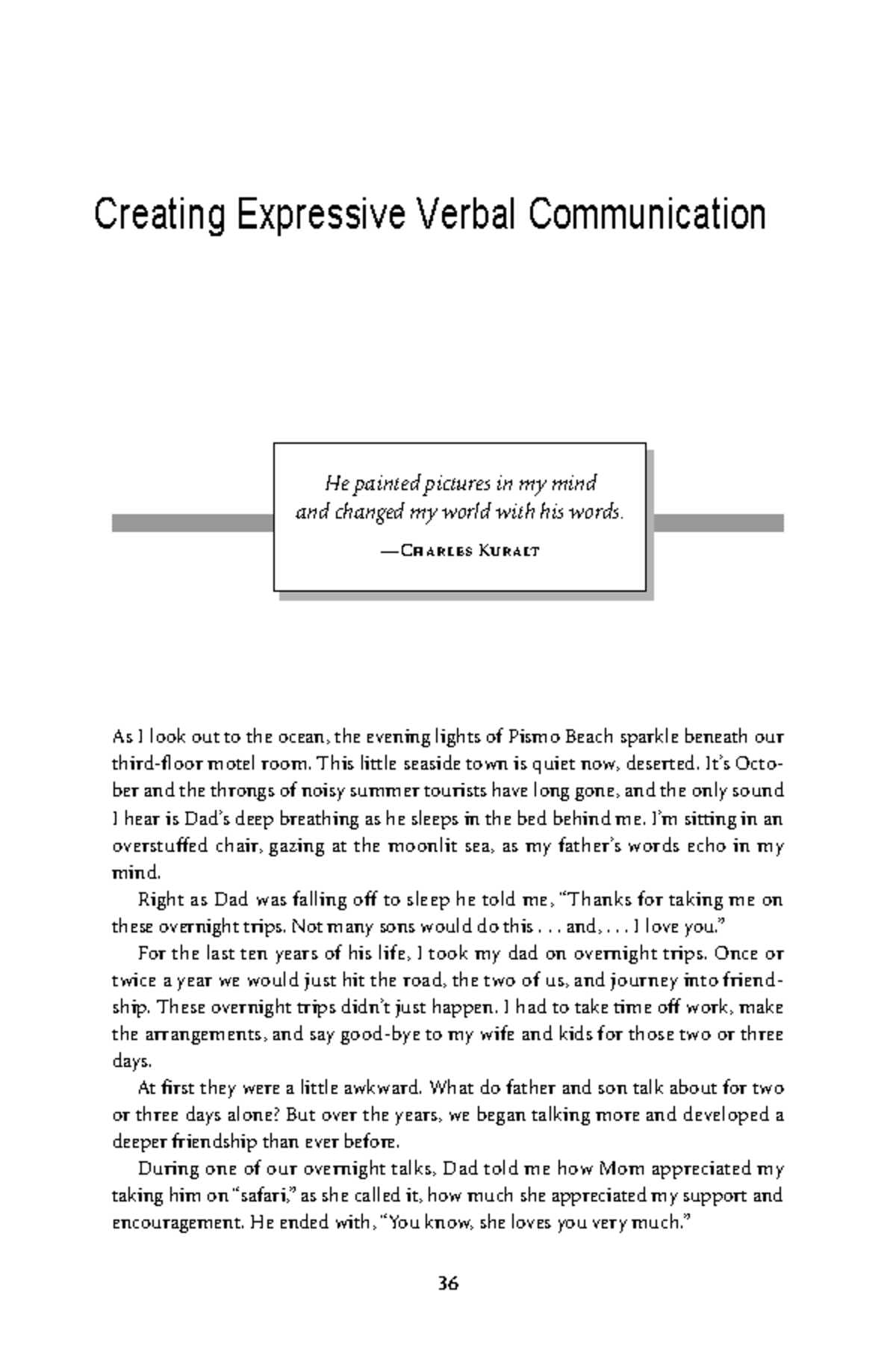 Creating Expressive Verbal Communication - —Charles Kuralt As I look ...
