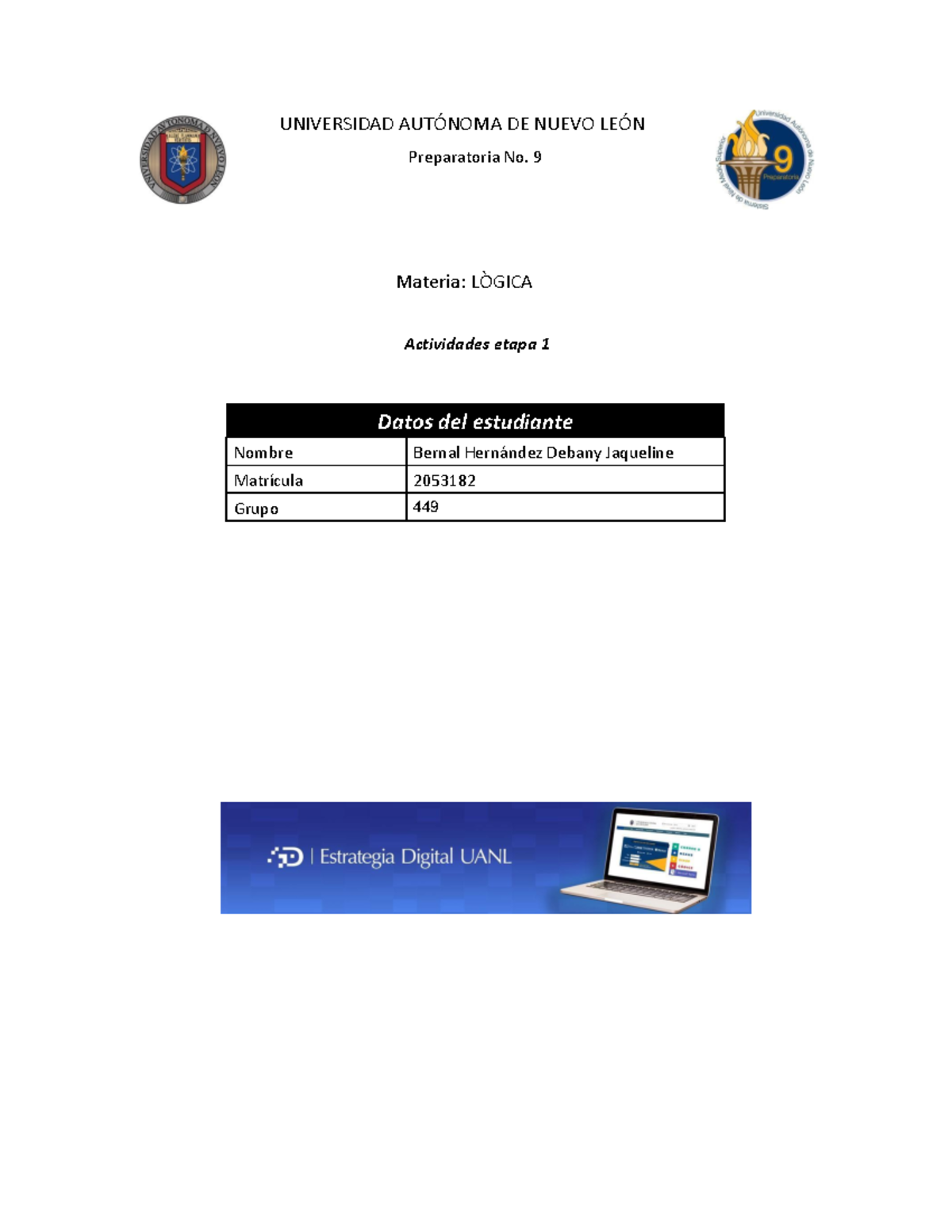 Logica ETAPA UNO - UNIVERSIDAD AUTÓNOMA DE NUEVO LEÓN Preparatoria No ...