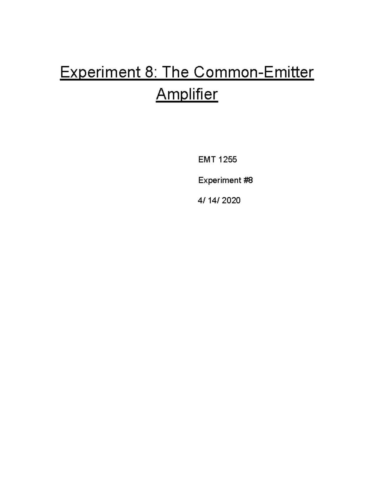 Lab Report 8 - Experiment 8: The Common-Emitter Amplifier - Experiment ...