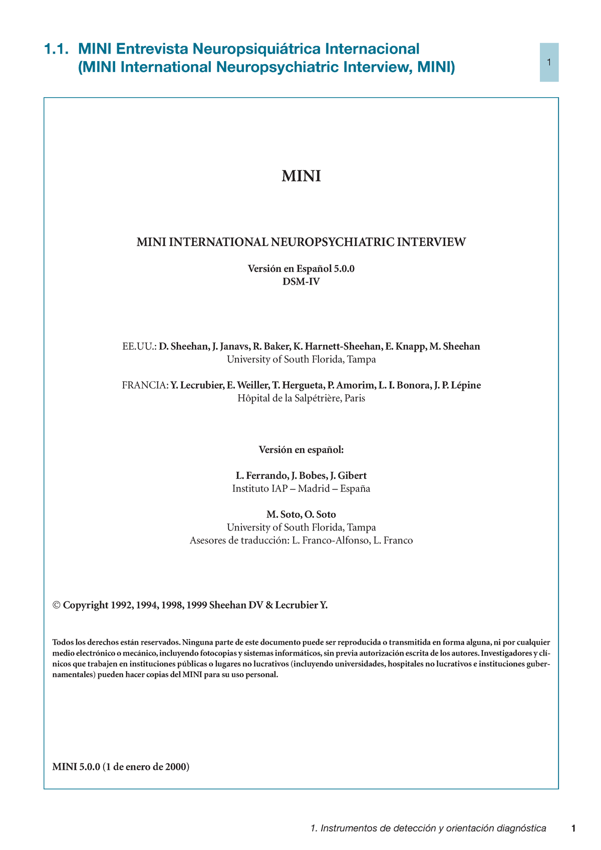 Escala 1 (MINI International Neuropsychiatric Interview, MINI) MINI