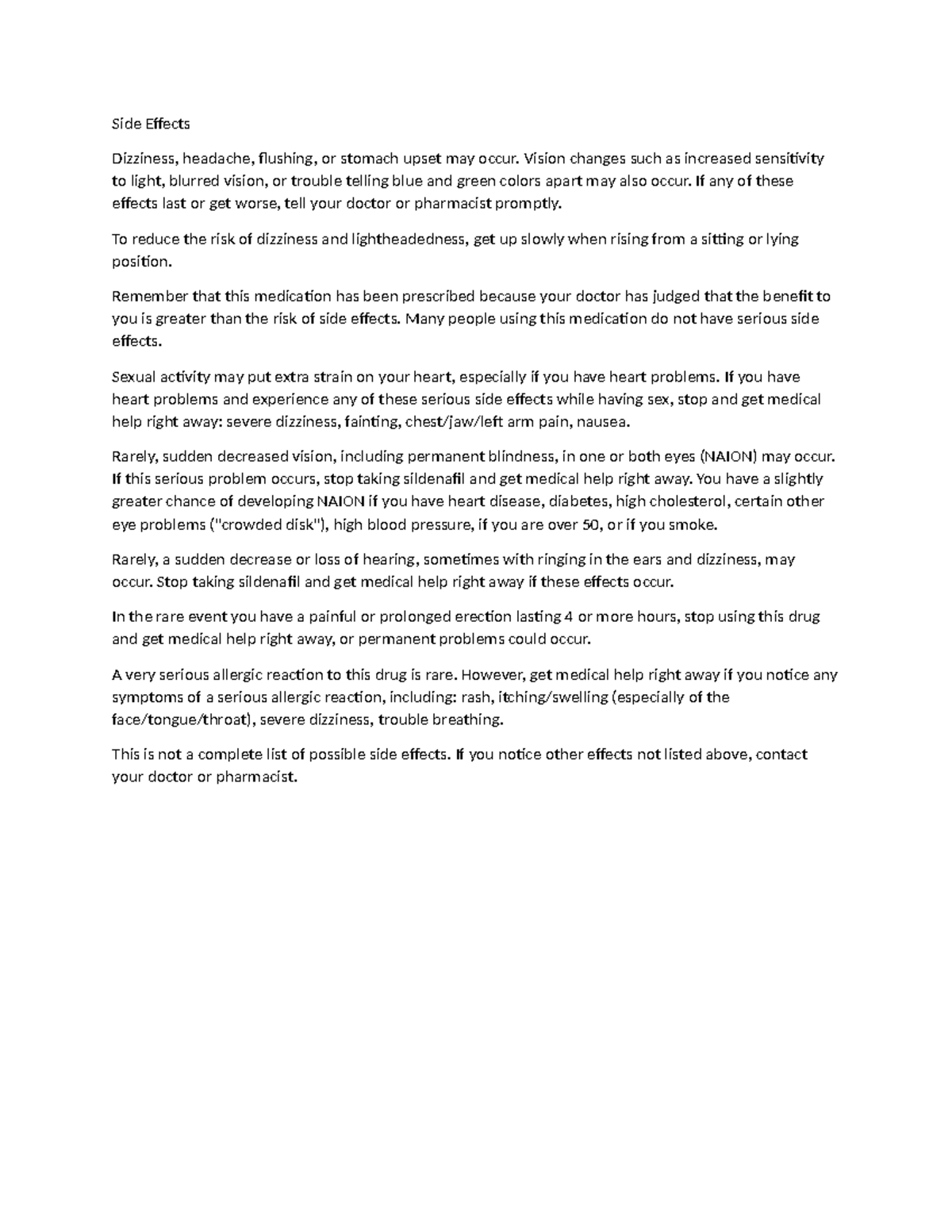 Notes 5 n/a Side Effects Dizziness, headache, flushing, or stomach