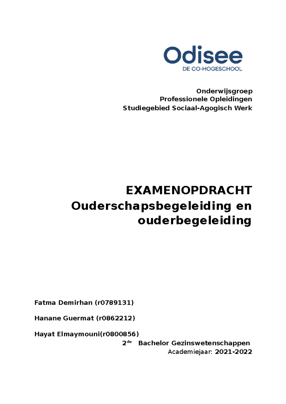 Opdracht O en O - Onderwijsgroep Professionele Opleidingen Studiegebied ...