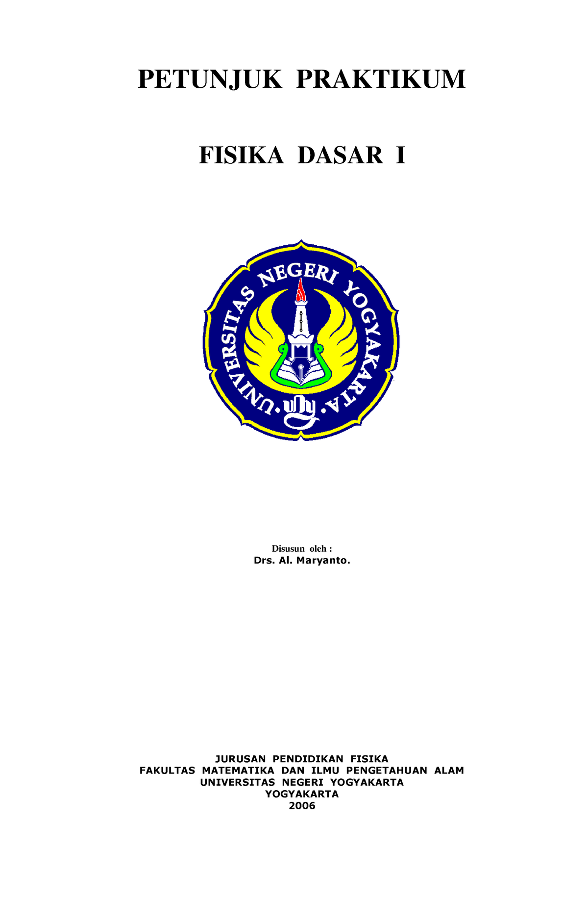 01 - Other - PETUNJUK PRAKTIKUM FISIKA DASAR I Disusun Oleh : Drs. Al ...