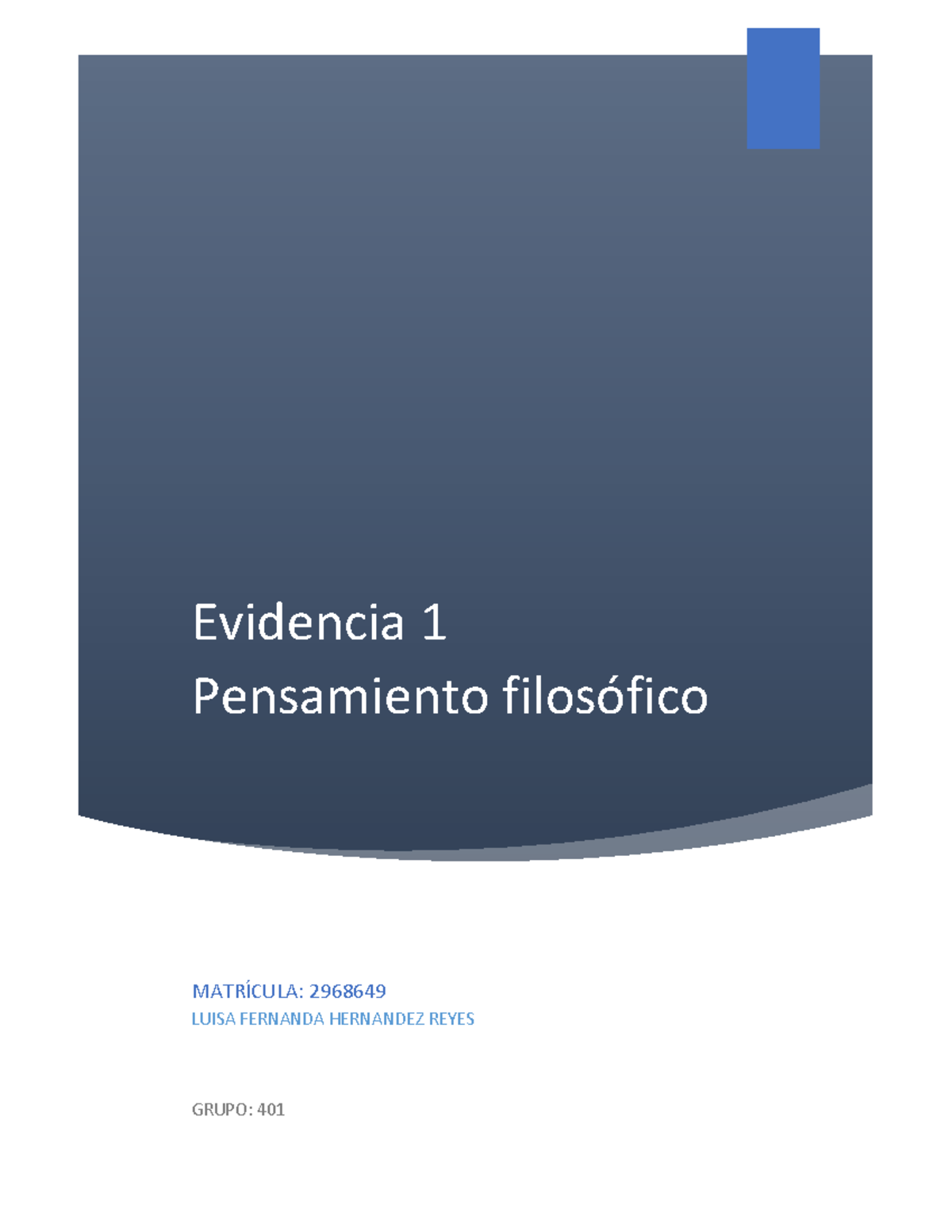 Evidencia 1 LFHR - Evidencia 1 Pensamiento filosófico MATRÍCULA ...