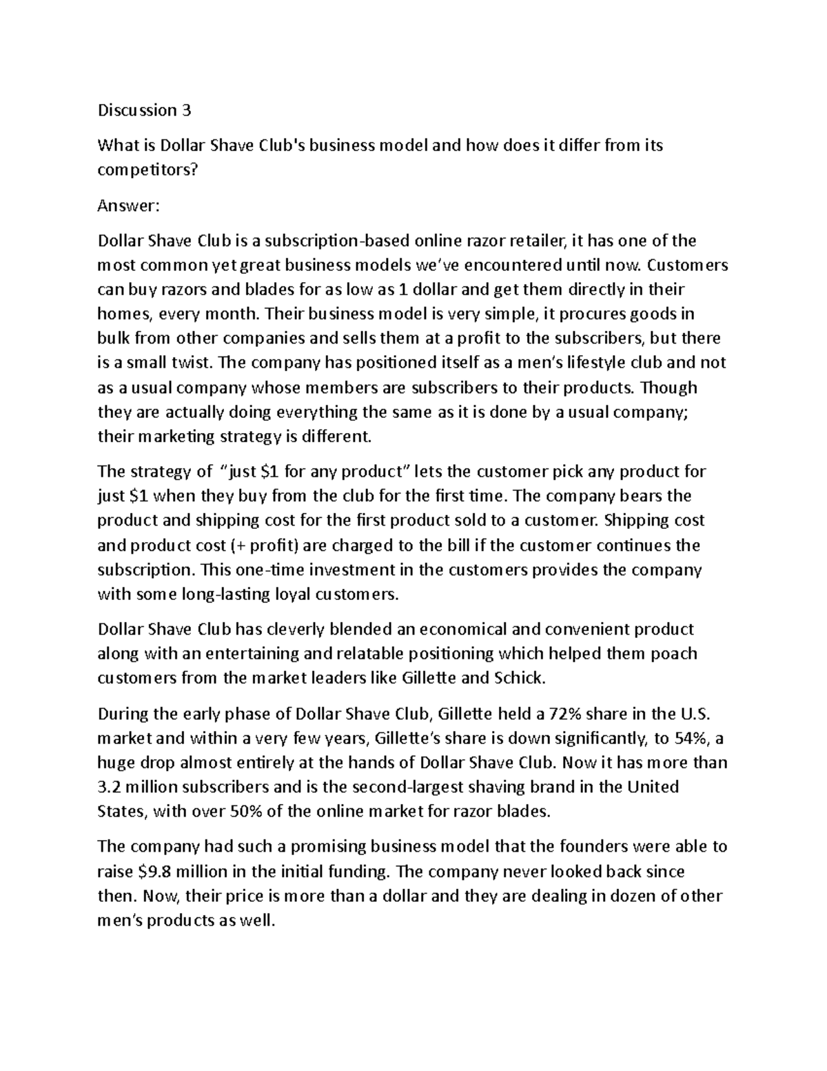 Discussion 3 Customers can buy razors and blades for as low as 1