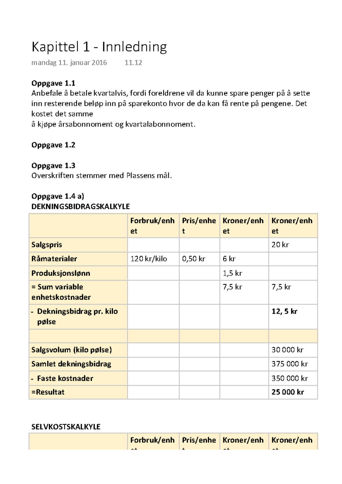 Kapittel 1 - Innledning - Kapittel 1 - Innledning Mandag 11. Januar ...