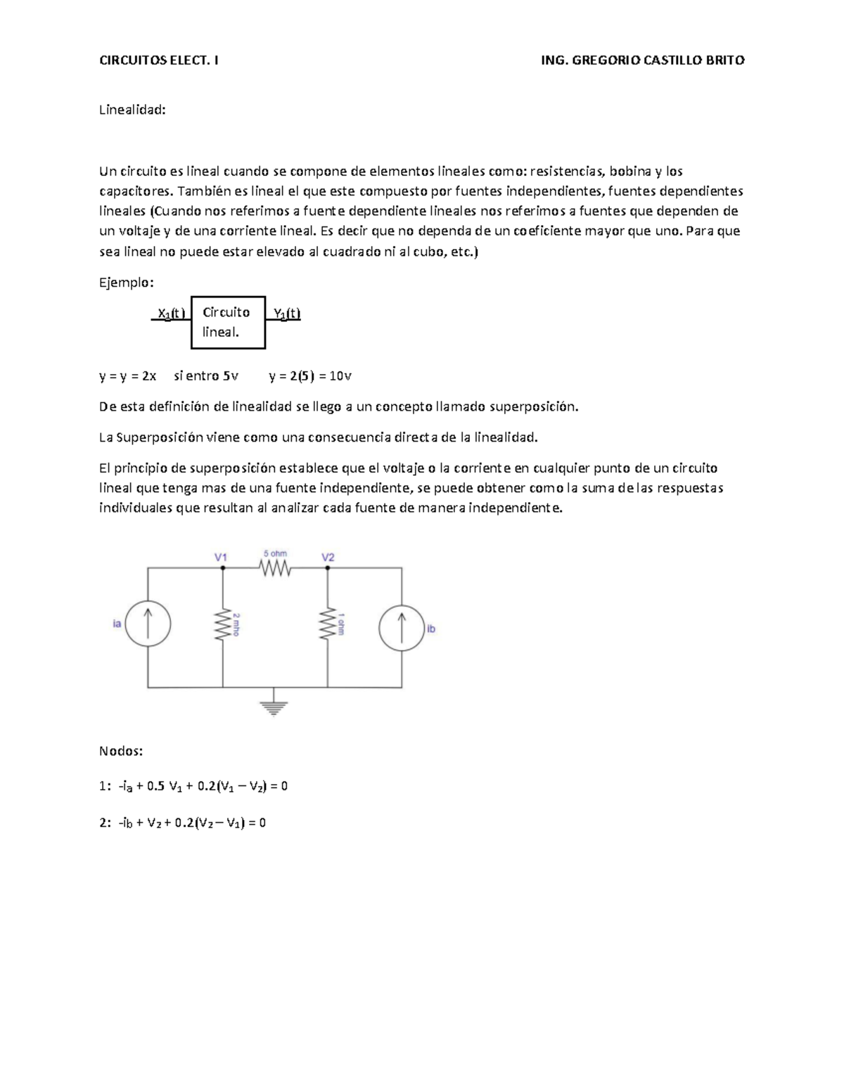 Linealidad y super posicion - Linealidad: Un circuito es lineal cuando ...