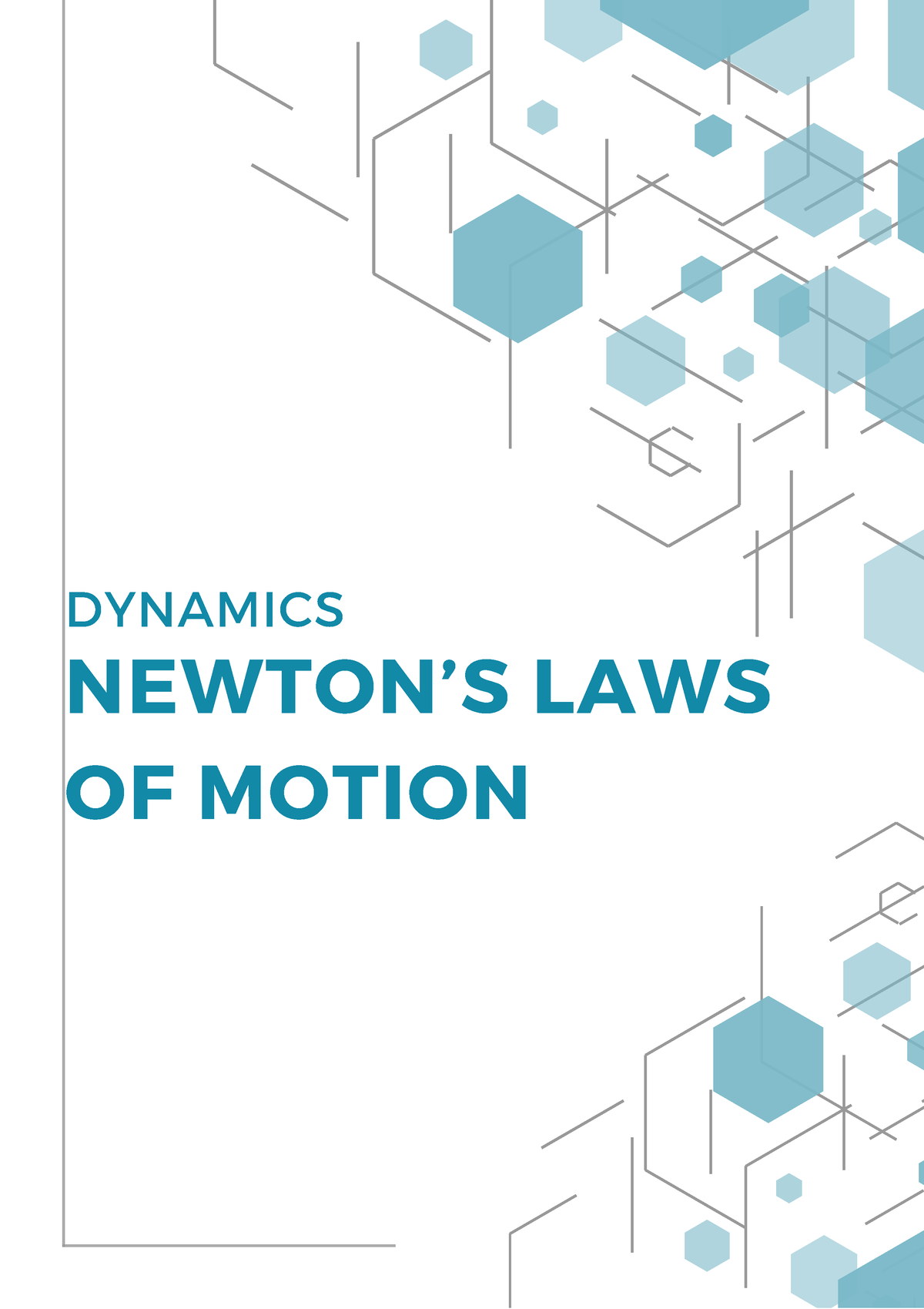 Newton Law - DYNAMICS NEWTON’S LAWS OF MOTION If The No Force Acts On A ...