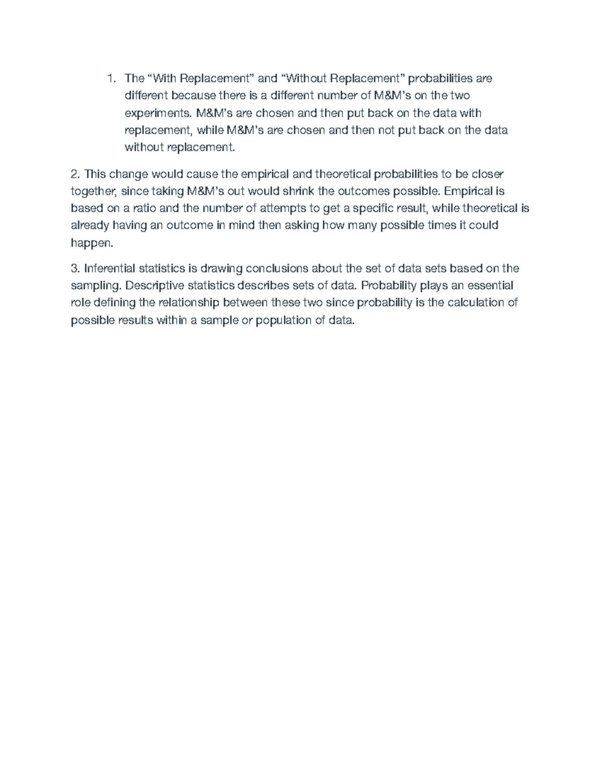 Stats about probability 2 The “With Replacement” and “Without