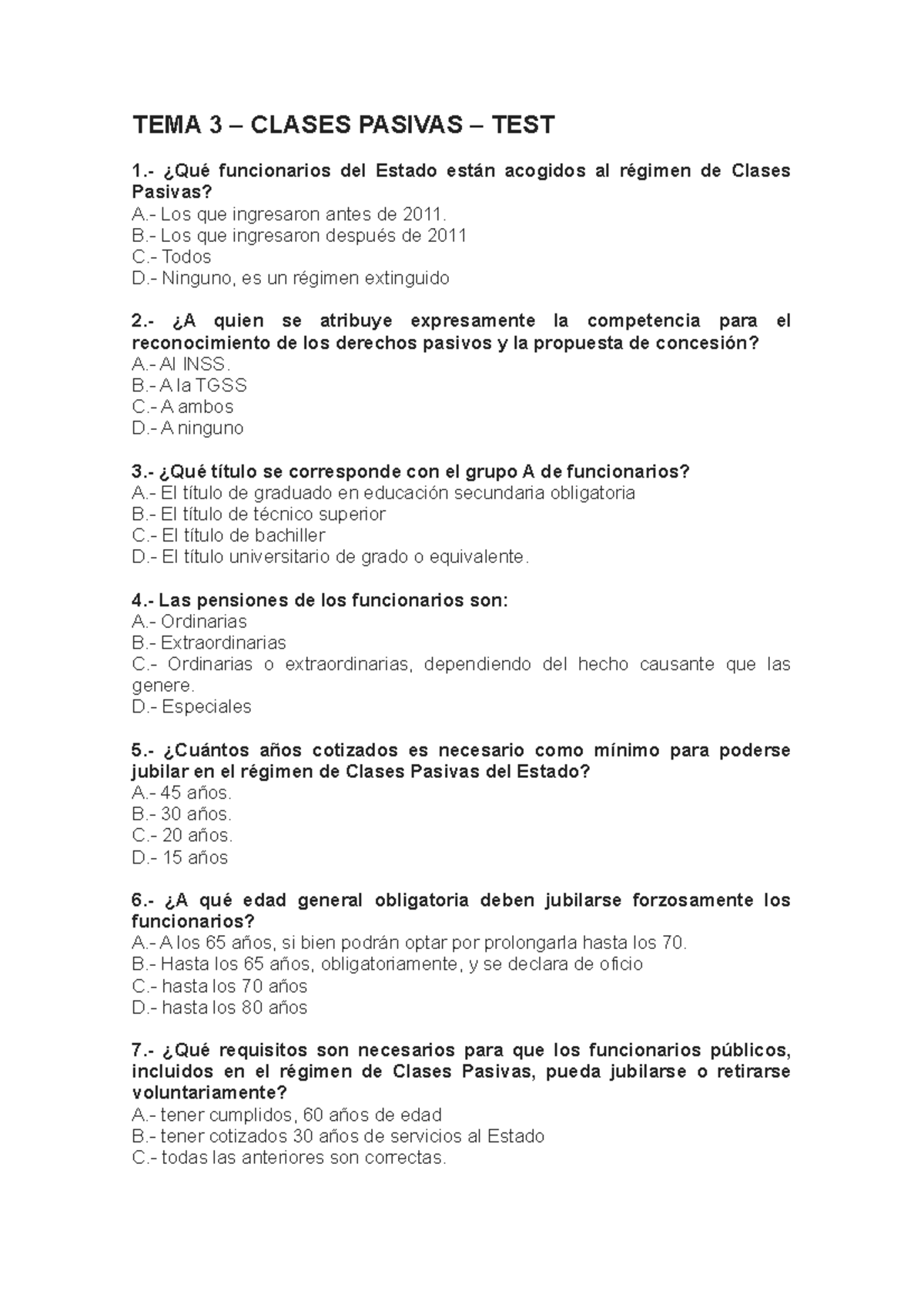 Tema 3 test - Test que es fa a classe amb respostes per estudiar per l ...
