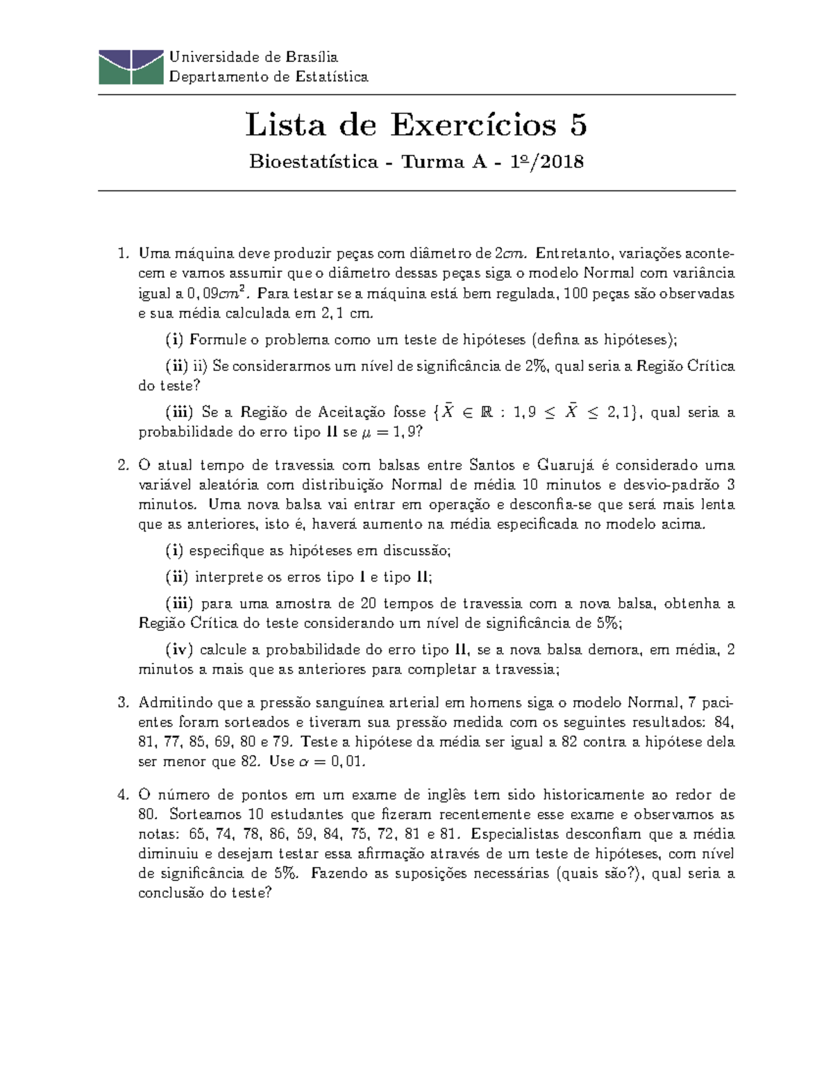 Lista De Exercícios 5 - Universidade De Bras´ılia Departamento De Estat ...