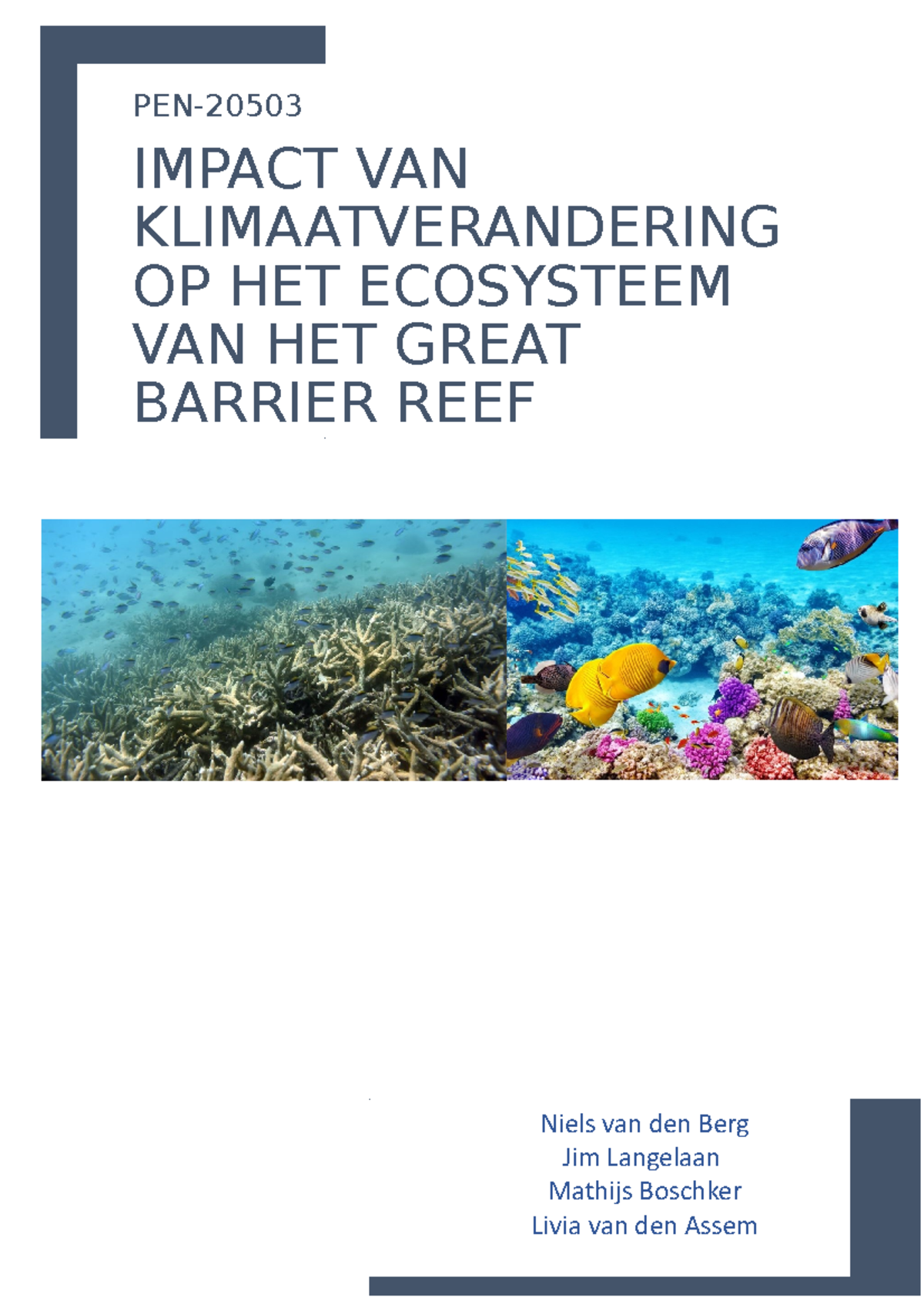 Effecten van opwarming van de aarde op het ecosysteem van de Great Barrier Reef PEN IMPACT