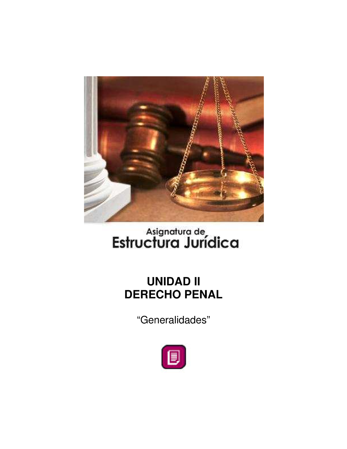 LEC2 - Apuntes Del Derecho Penal. - UNIDAD II DERECHO PENAL ...