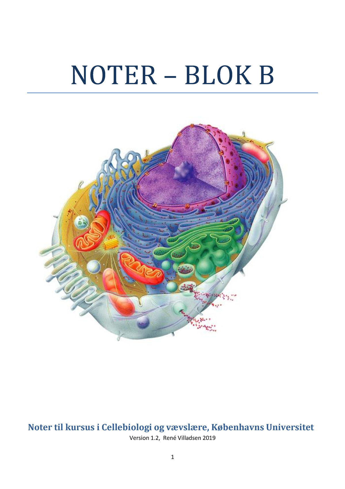 Blok B Noter - NOTER – BLOK B Noter Til Kursus I Cellebiologi Og ...