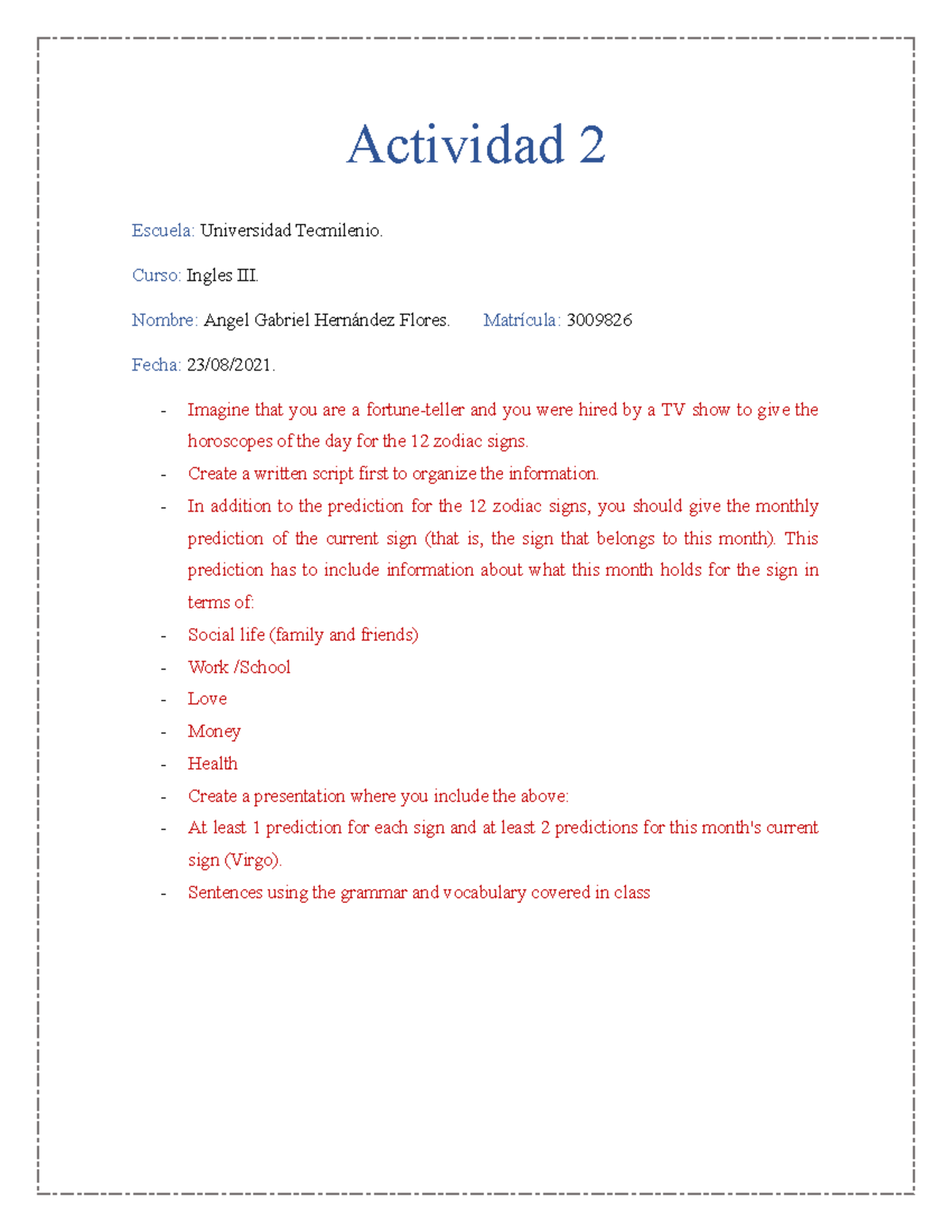 Actividad 2 - Ingles III - Actividad 2 Escuela: Universidad Tecmilenio ...
