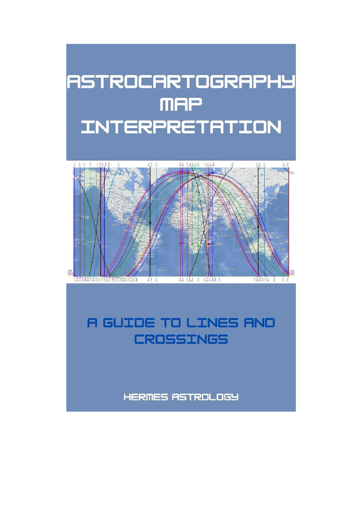 Astrocartography Chart Interpretation - Copyright Permission is granted