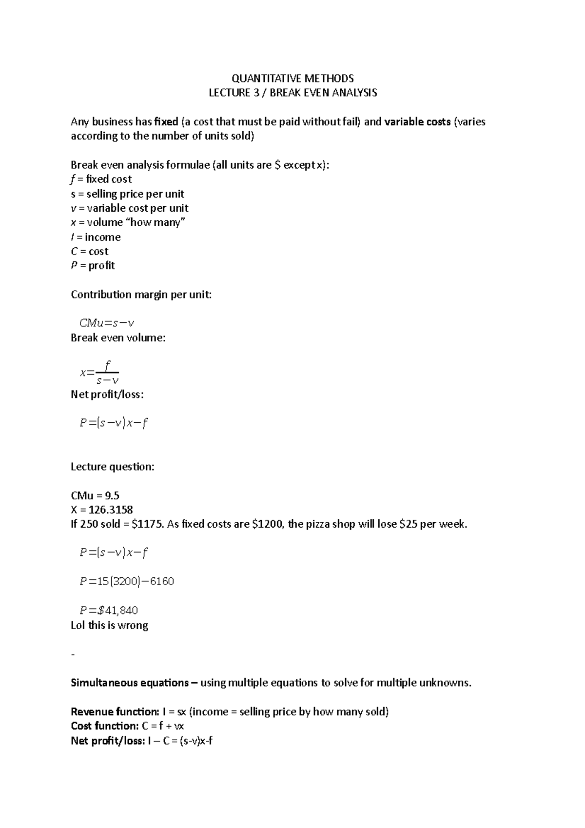 Quantitative Methods L3 - QUANTITATIVE METHODS LECTURE 3 BREAK EVEN ...