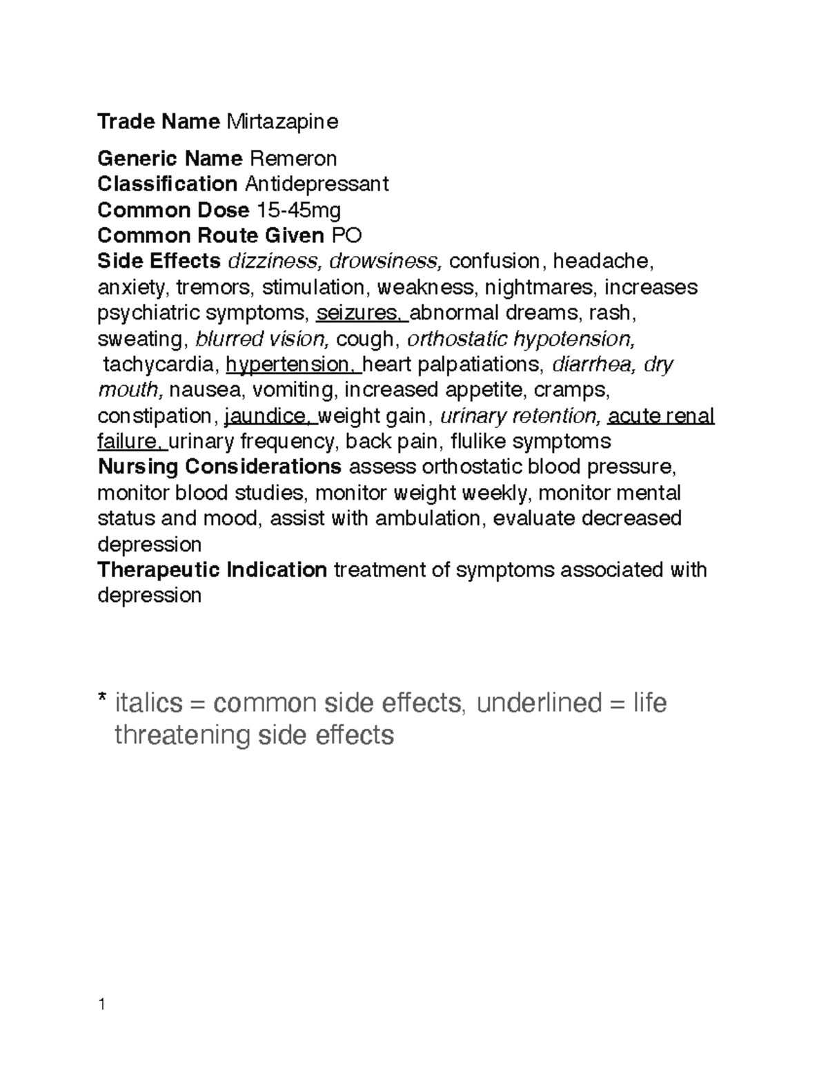 Mirtazapine drug study Trade Name Mirtazapine Generic Name Remeron