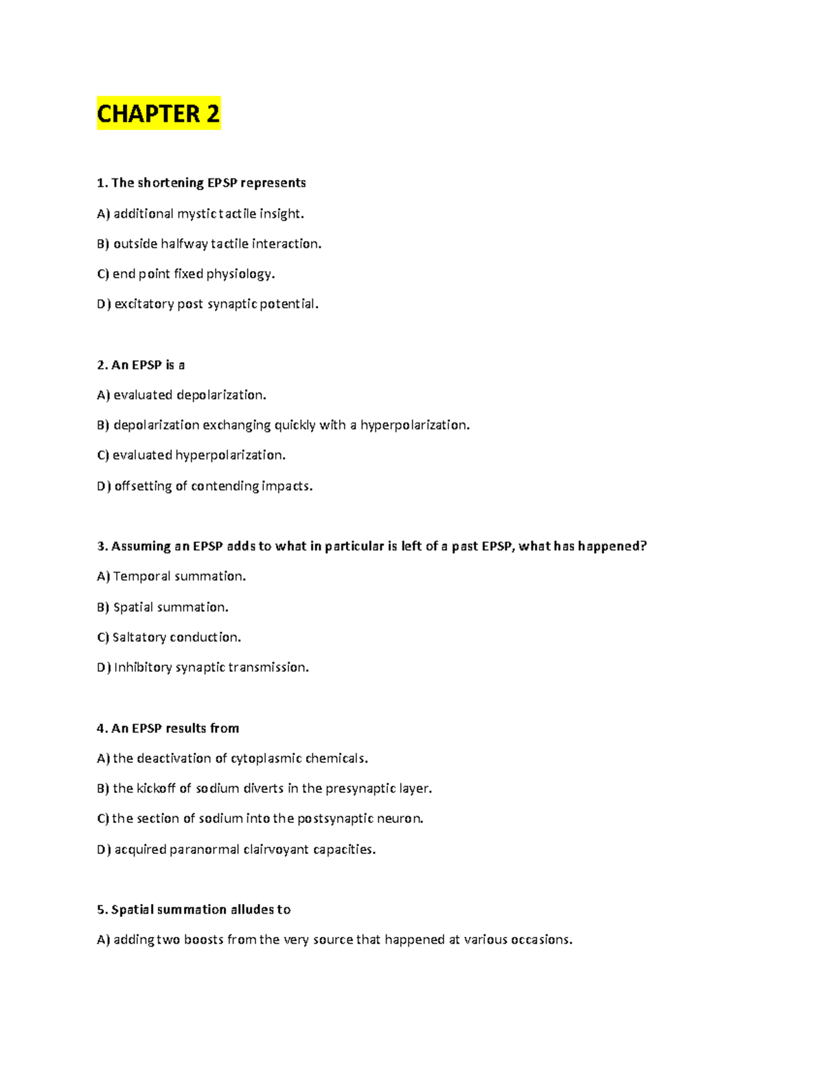 Chapter 2 Biological Psychology CHAPTER 2 1. The shortening EPSP represents A) additional