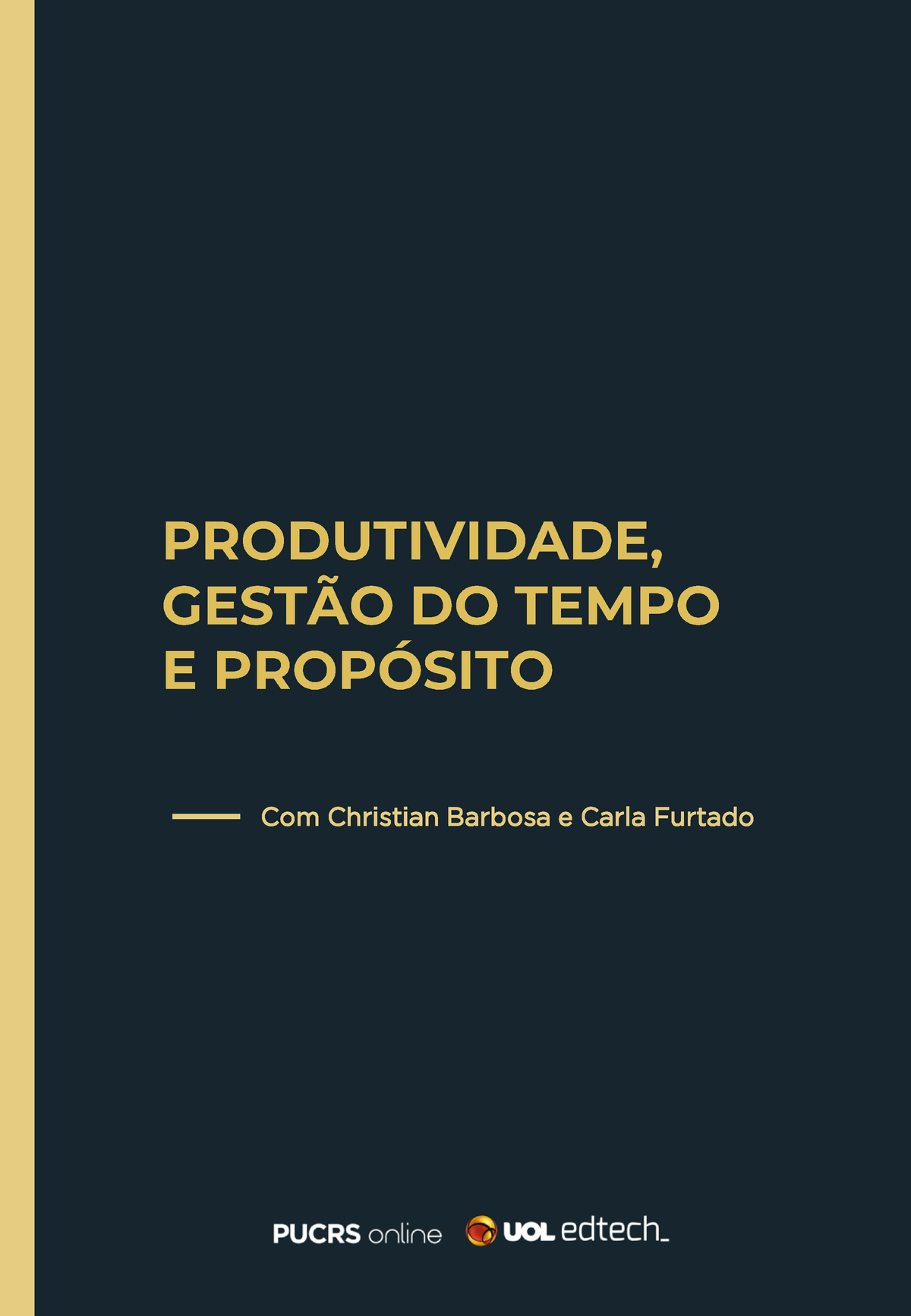 Produtividadegestãodotempoepropósito Com Christian Barbosa E Carla Furtado 3307