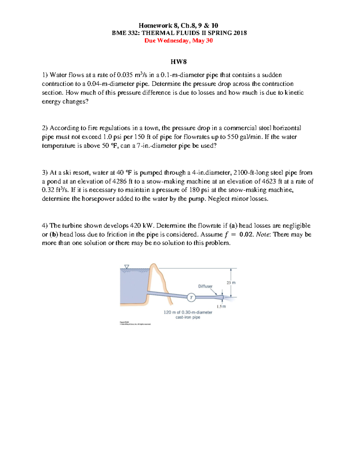 HW8Ch8910 - Homework 8, Ch, 9 amp; 10 BME 332: THERMAL FLUIDS II SPRING  2018 Due Wednesday, May 30 - StuDocu