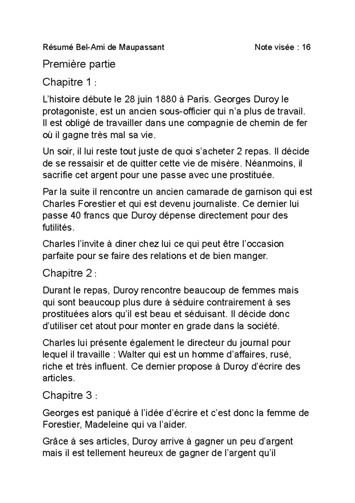 Résumé Chapitre Par Chapitre Bel Ami Résumé Bel-Ami - Georges Duroy le protagoniste, est un ancien sous-officier  qui n'a plus de travail. - Studocu