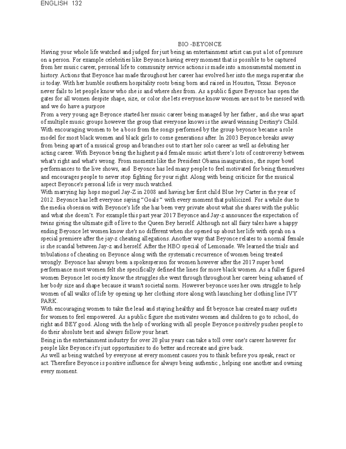 BIO - Beyonce - ENGLISH 132 BIO -BEYONCE Having your whole life watched