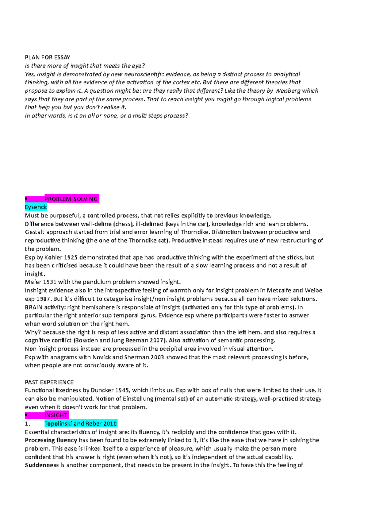 Problem Solving - Summary Brain & Cognition - PLAN FOR ESSAY Is there ...