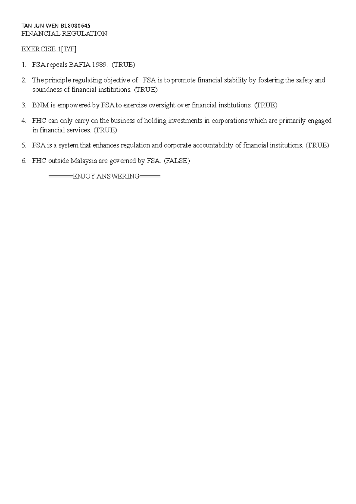 Financial Regulation in Malaysia Tutorial True and False FINANCIAL REGULATION EXERCISE 1[T/F