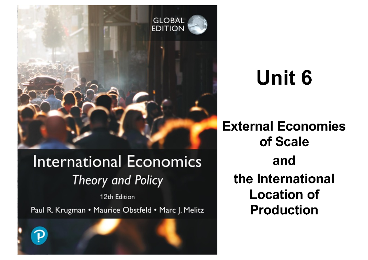 Tema 6 - Diapositivas de clase - Unit 6 External Economies of Scale and ...