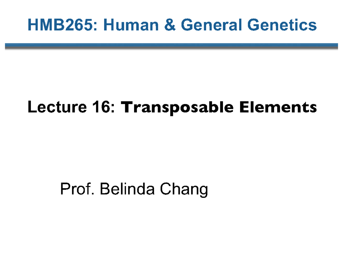 Lecture 16 Transposable elements 2024-compressed - HMB265: Human ...